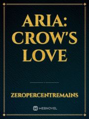 Aria: Crow's love Book