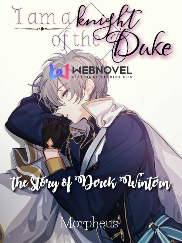 I am a knight of the Duke - The story of Derek Wintern (Yaoi / BL)
