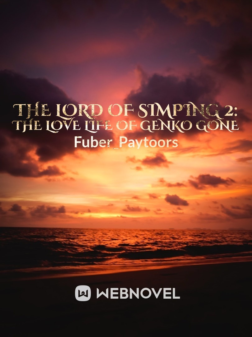 The Lord of Simping 2: The Love Life of Genko Gone Book