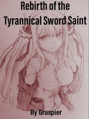 Rebirth of the Tyrannical Sword Saint Book