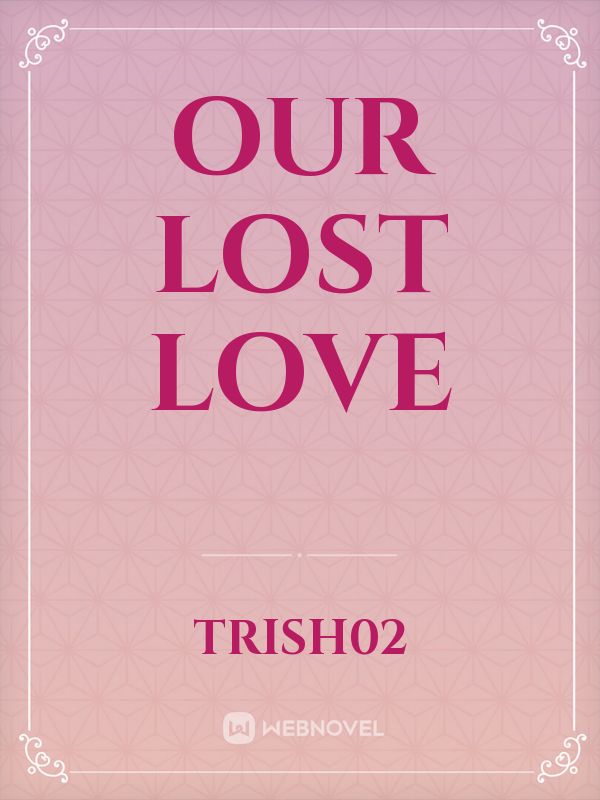 Our Lost Love