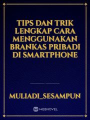 Tips dan Trik Lengkap Cara Menggunakan Brankas Pribadi di Smartphone Book