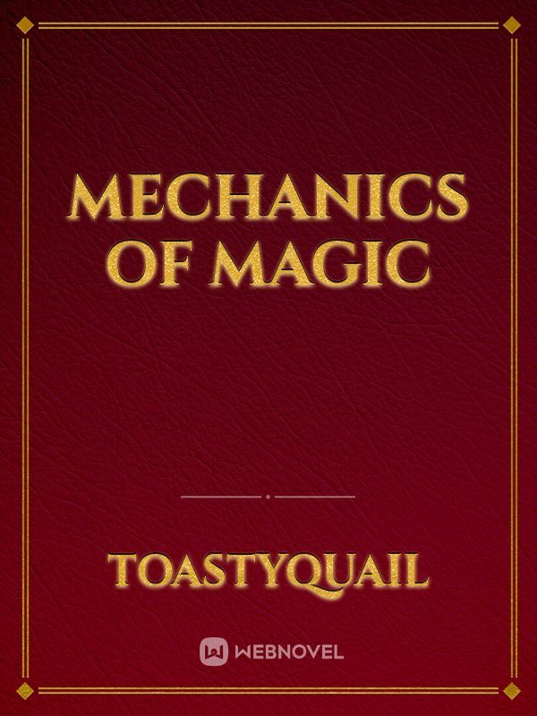 Mechanics Of Magic