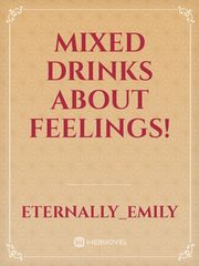 Mixed Drinks about Feelings! Book