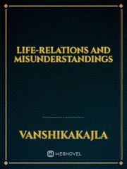 life-relations and misunderstandings Book