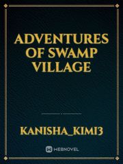adventures of swamp village Book