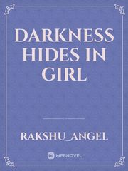 Darkness Hides In Girl Book