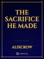 The Sacrifice He Made Book