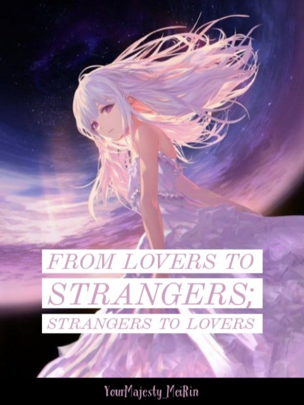 From Lovers to Strangers; Strangers to Lovers Book