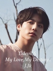 My Love,My Destiny....J.Jk Book