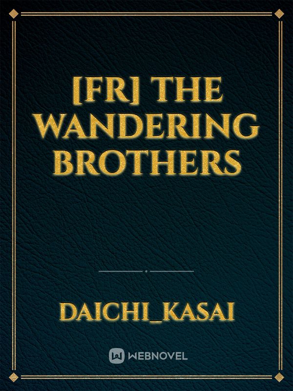 [FR] The wandering brothers Book