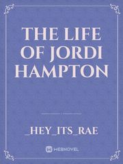 The Life
Of Jordi Hampton Book
