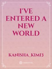 I've entered a new world Book