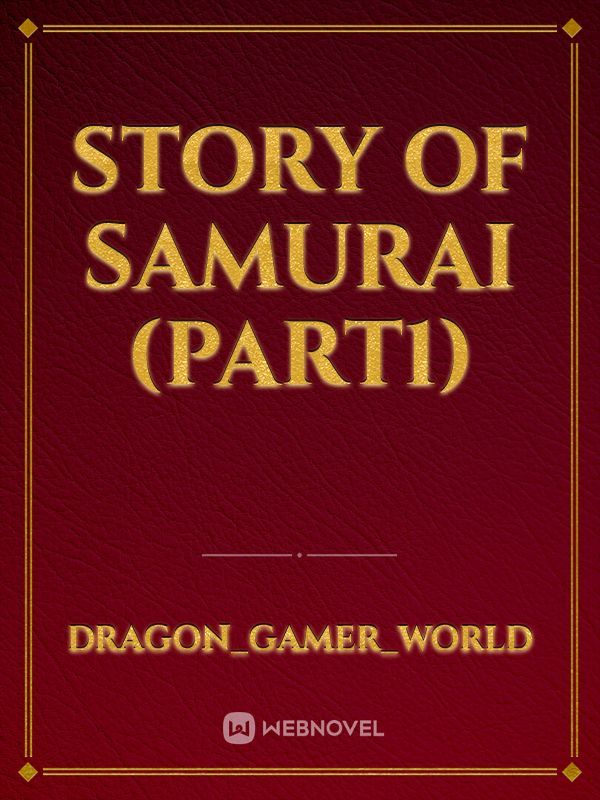 story of samurai (part1)