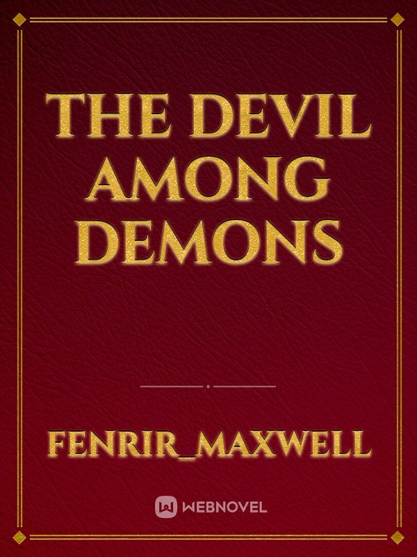 The Devil among Demons