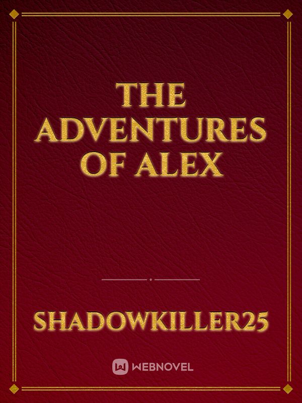 The Adventures of Alex