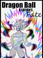 Dragon Ball - A Saiyan's Fate Book