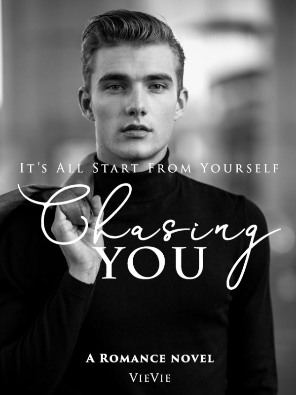 Chasing You: It's All Start From Yourself Book