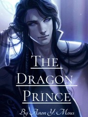 The Dragon Prince Who Stole My Heart Book