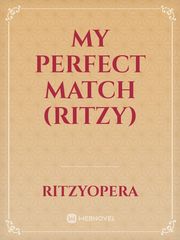 MY PERFECT MATCH (Ritzy) Book