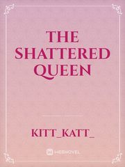 The Shattered Queen Book