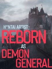 H**tai Artist Reborn as Demon General?! Book