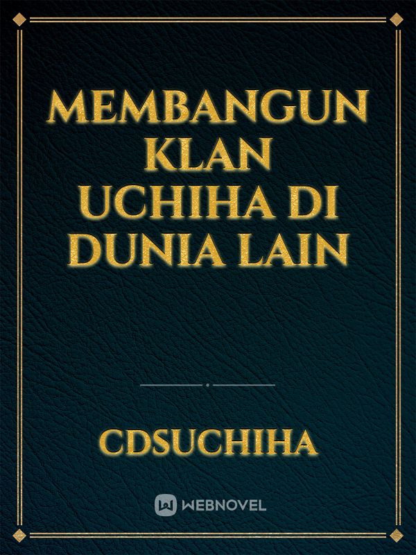 Membangun Klan Uchiha di dunia lain