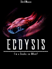 Ecdysis — I'm A Snake, So What? Book