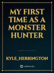 My first time as a monster hunter Book