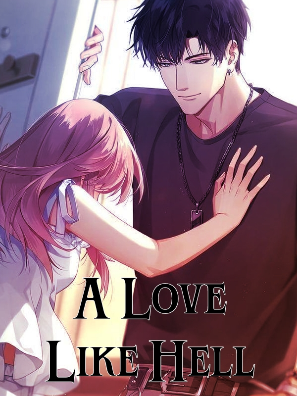 A Love Like Hell (Completed) Book
