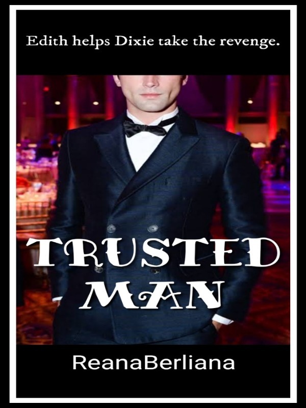 "TRUSTED MAN"