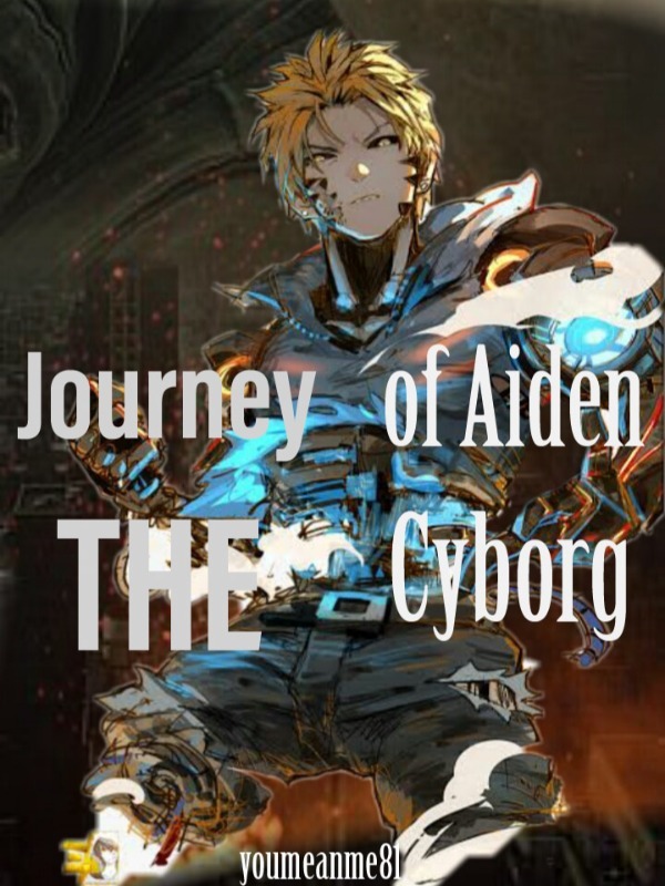 "Journey of Aiden The Cyborg"- SciFi [DROP]