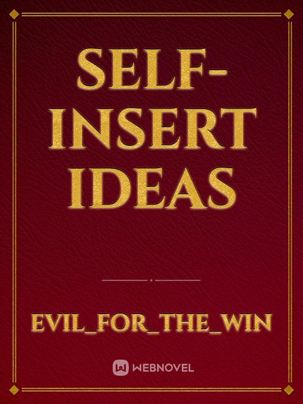 Self-Insert Ideas Book