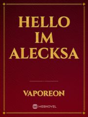 Hello Im Alecksa Book