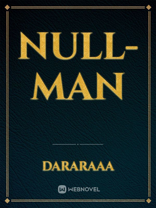 Null-man Book