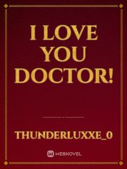 I Love You Doctor! Book