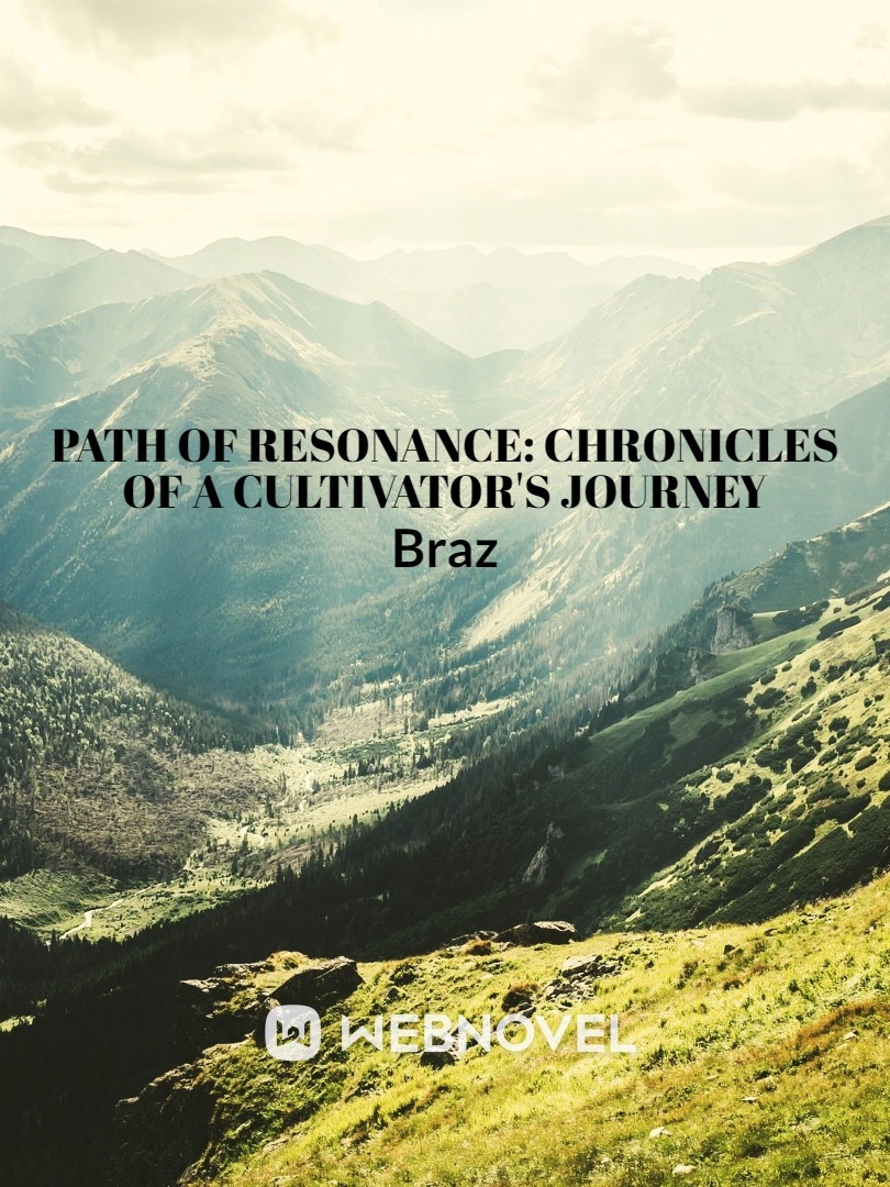Path of Resonance: Chronicles of a Cultivator's Journey