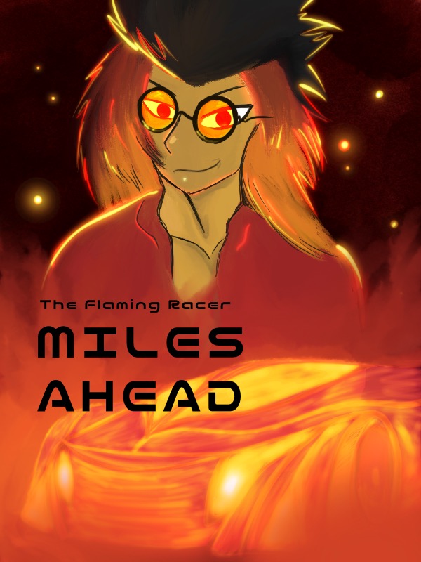 Flaming Racer Miles Ahead