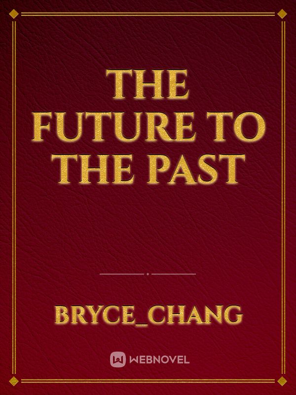 The Future to The Past Book