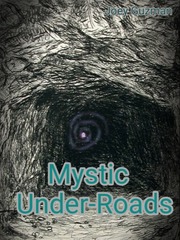 Mystic Under-Roads Book