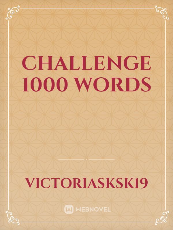Challenge 1000 words Book