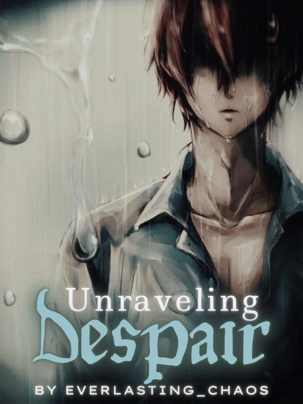 Unraveling Despair