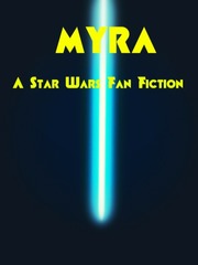 Myra: A Star Wars Fan Fiction Book
