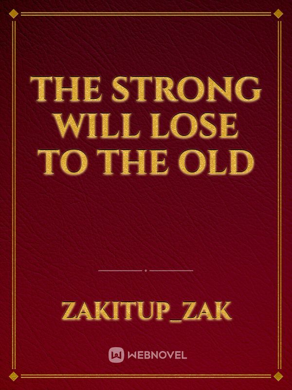 The strong will lose to the old Book