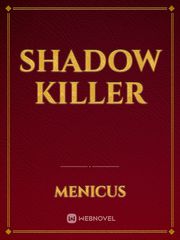 Shadow killer Book