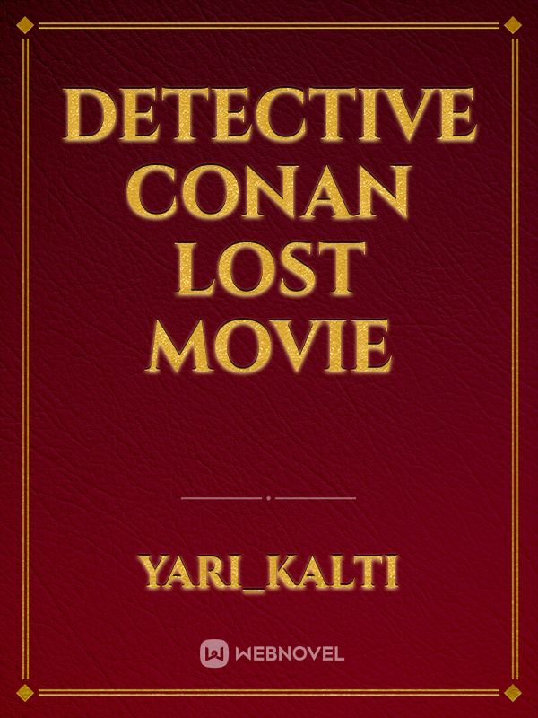 Detective Conan lost movie