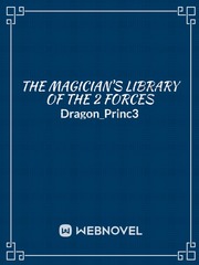 The Magician's Library of the 2 Forces Book