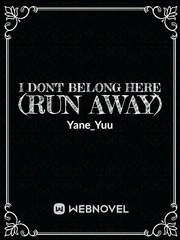 I Don't Belong Here (Run Away) Book