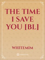 The Time I Save You [BL] Book