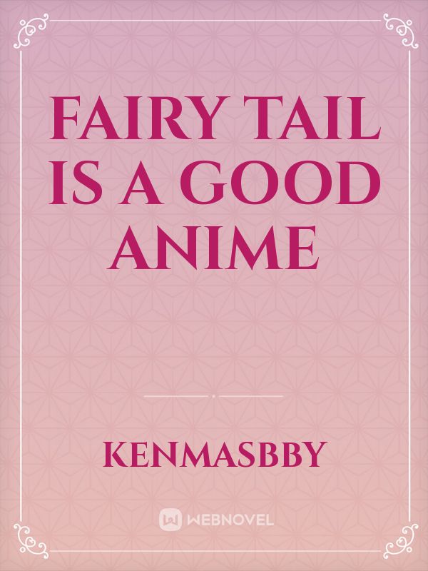 Fairy Tail is a good Anime Book